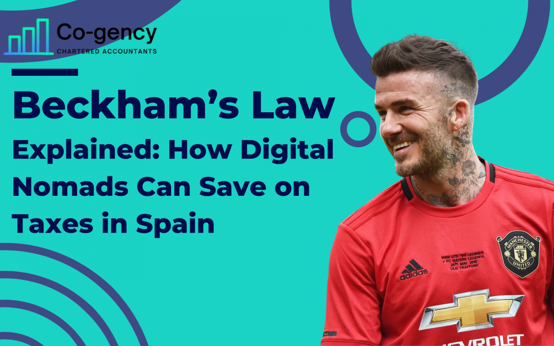 Beckham’s Law Explained: How Digital Nomads Can Save on Taxes in Spain
